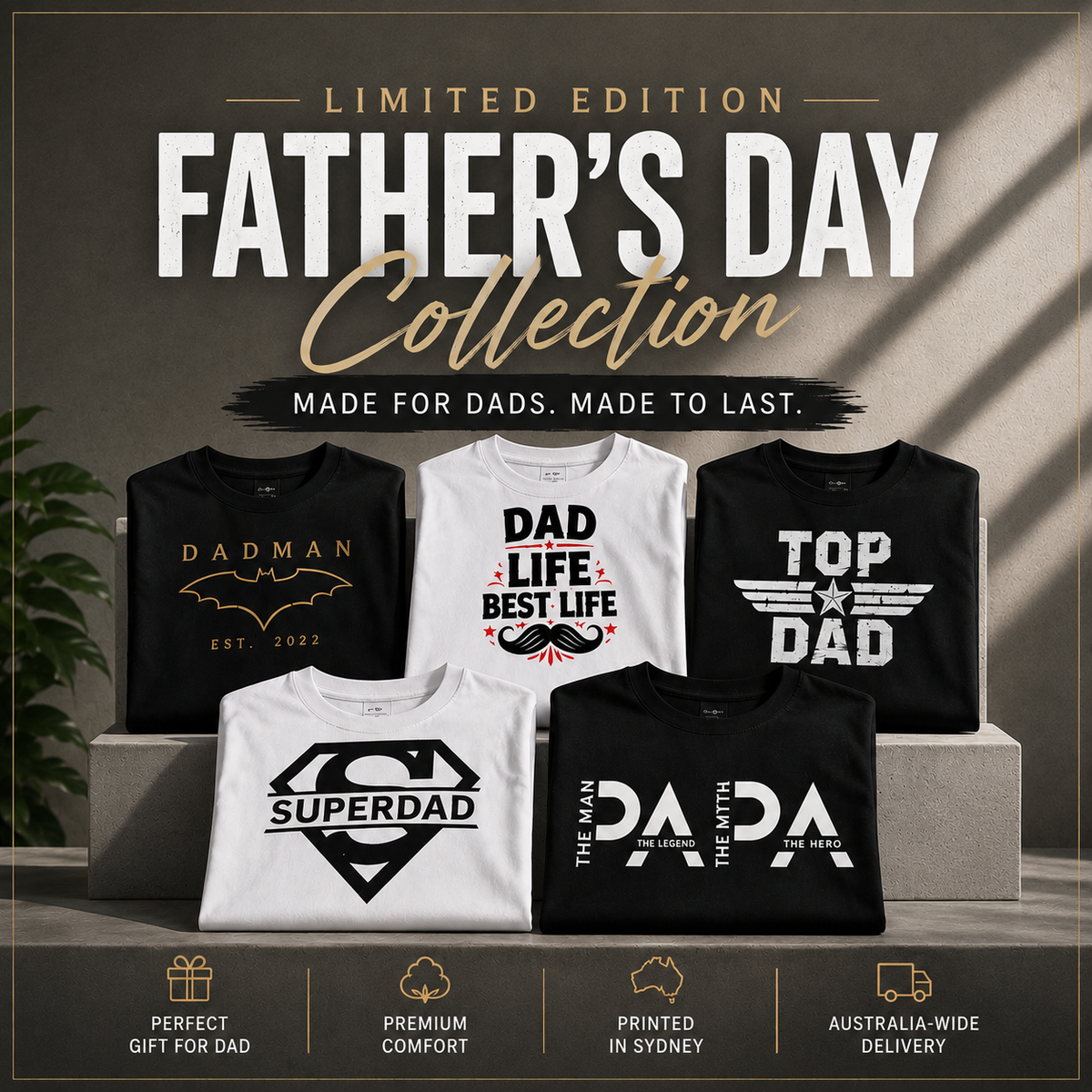 Limited Edition Father's Day Collection - premium graphic t-shirts for Dad